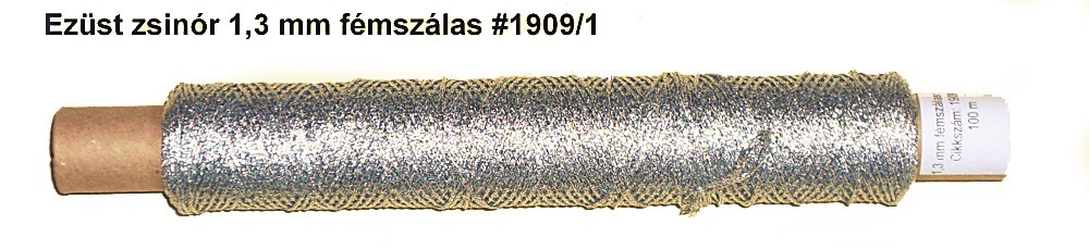 Ezüst szövött zsinór 1,3 mm,  57 Ft/m   (1909) ( 100 méter)